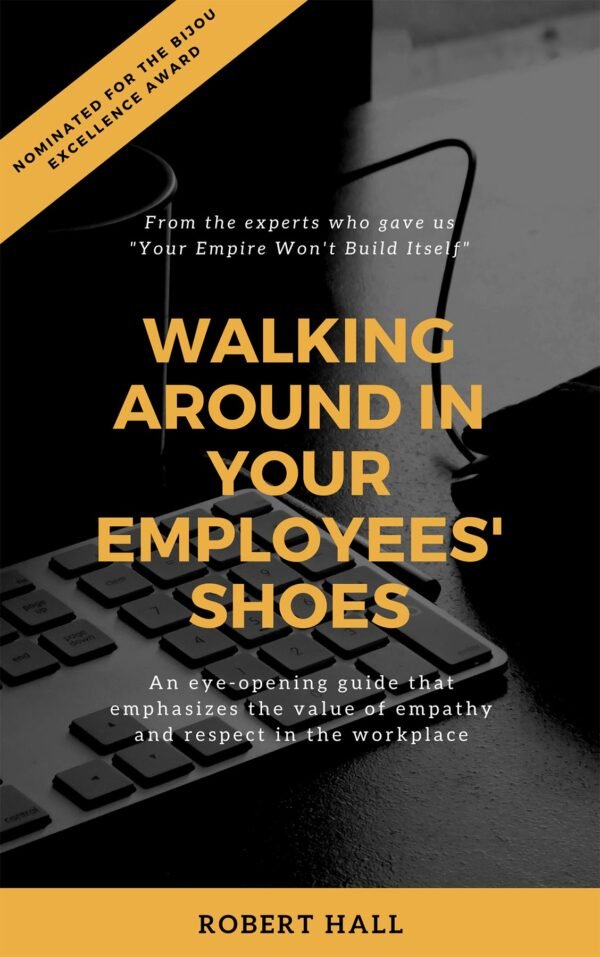 Walkin' around your employees shoes